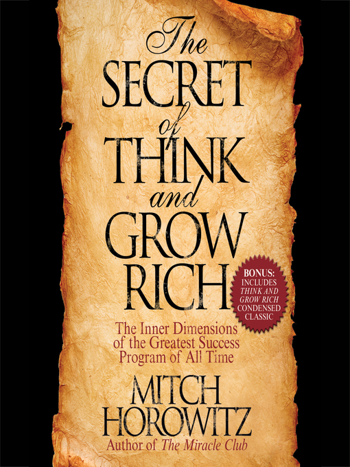 Title details for The Secret of Think and Grow Rich by Mitch Horowitz - Available